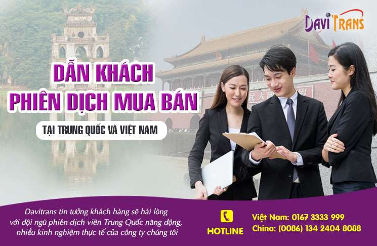 Dẫn khách phiên dịch mua bán tại Trung Quốc và Việt Nam
